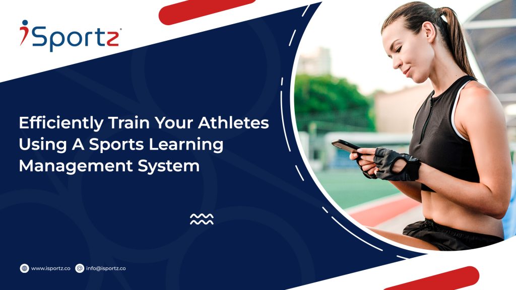 A white woman wearing sports attire with a ponytail is reading something on her mobile phone, and the text reads, "Efficiently train your athletes using a sports learning management system".