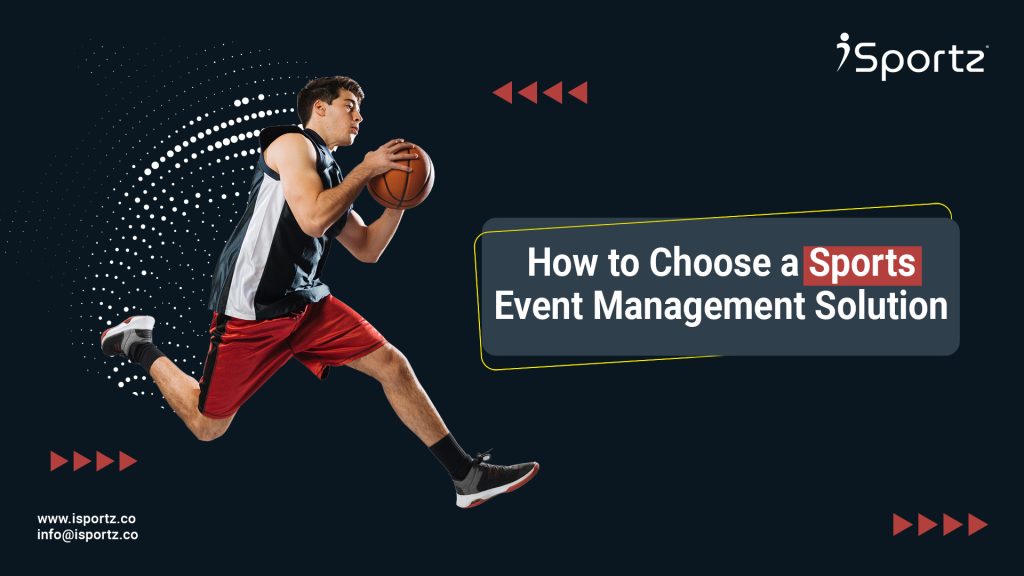 How to choose a sports event management solution