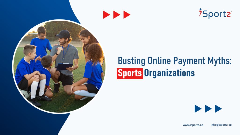Busting Online Payment Myths: Sports Organizations