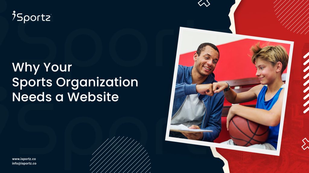 Why Your Sports Organization Needs a Website