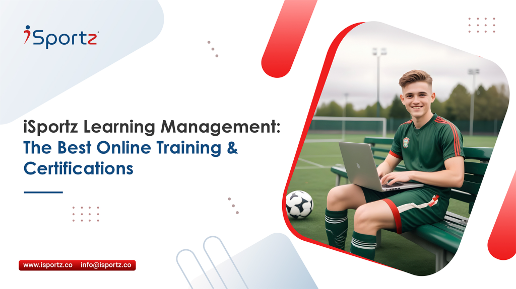 iSportz Learning Management: Online training & certifications for sports organizations. Interactive courses, user management, real-time dashboards, SafeSport integration.