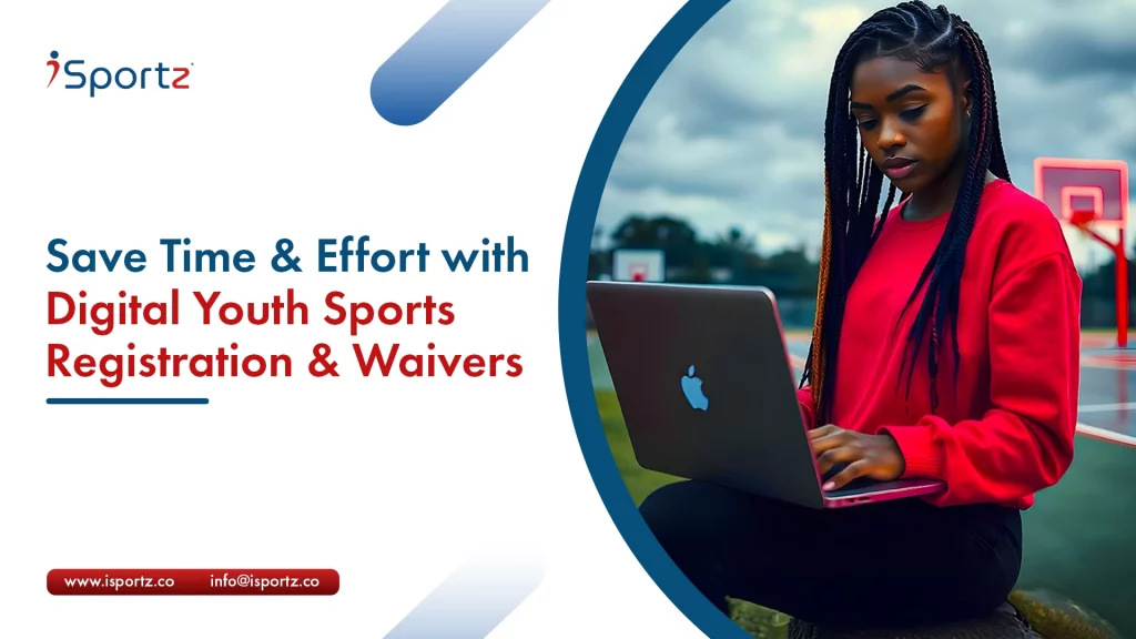 Streamline youth sports registration with iSportz for secure online management and efficient waiver processing.
